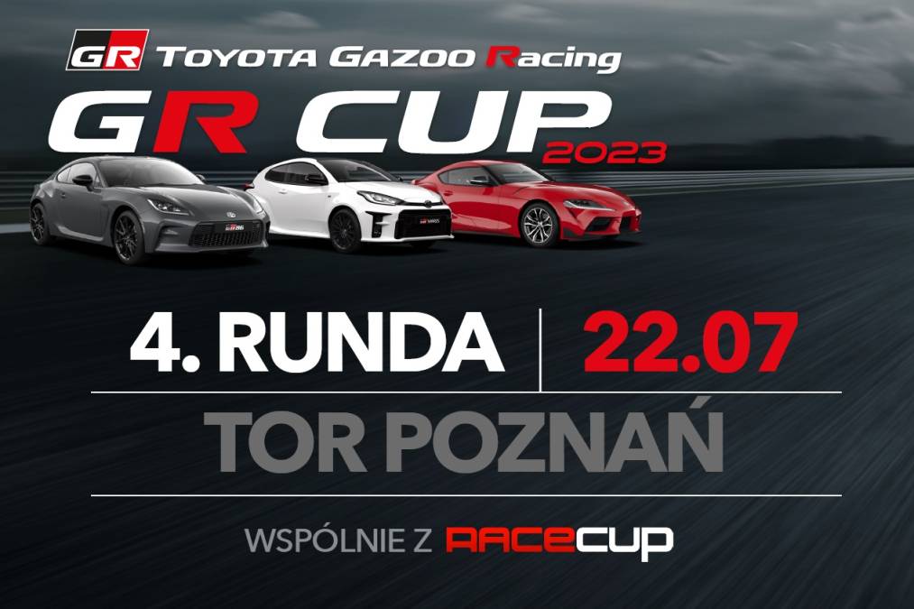 Informacje i zapisy do 4. rundy TOYOTA GR CUP - 22.07.2023 Tor Poznań